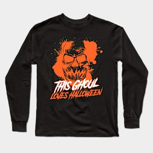 This Ghoul Loves Halloween Long Sleeve T-Shirt
